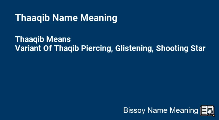 Thaaqib Name Meaning
