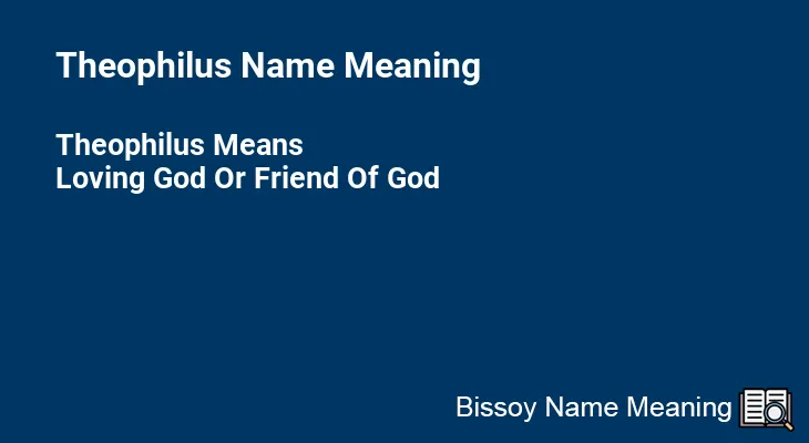 Theophilus Name Meaning