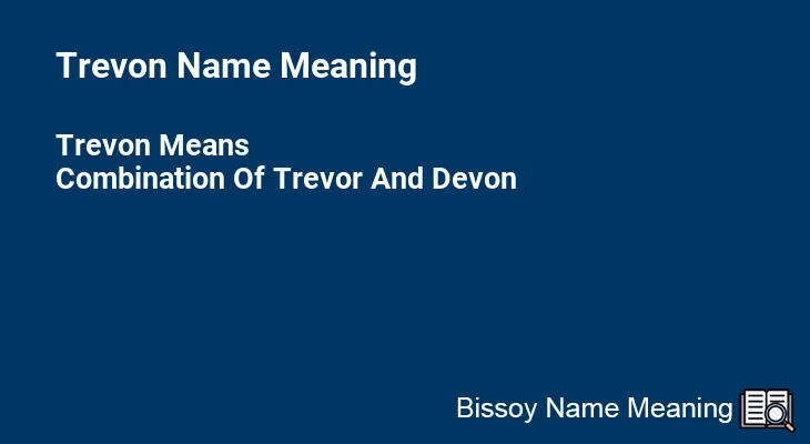 Trevon Name Meaning