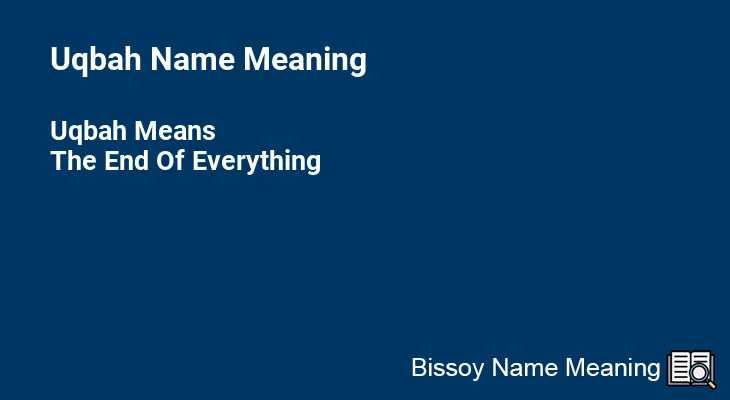 Uqbah Name Meaning