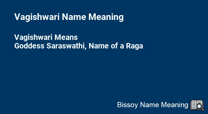 Vagishwari Name Meaning