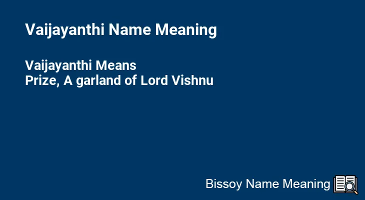 Vaijayanthi Name Meaning