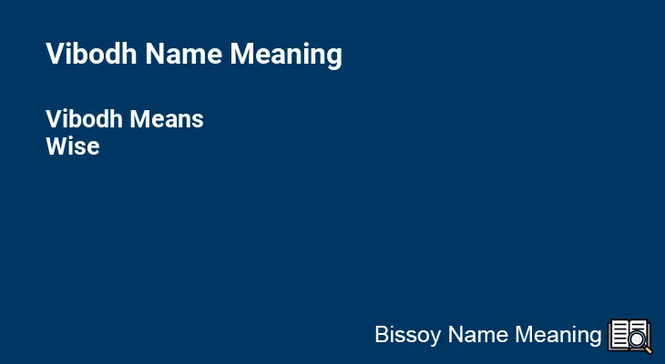 Vibodh Name Meaning
