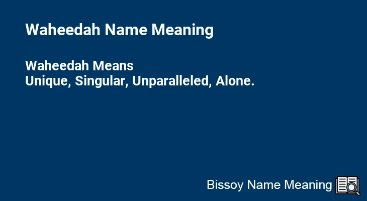 Waheedah Name Meaning