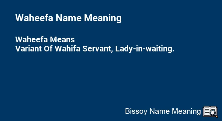 Waheefa Name Meaning