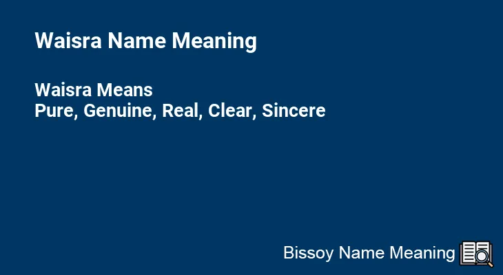 Waisra Name Meaning
