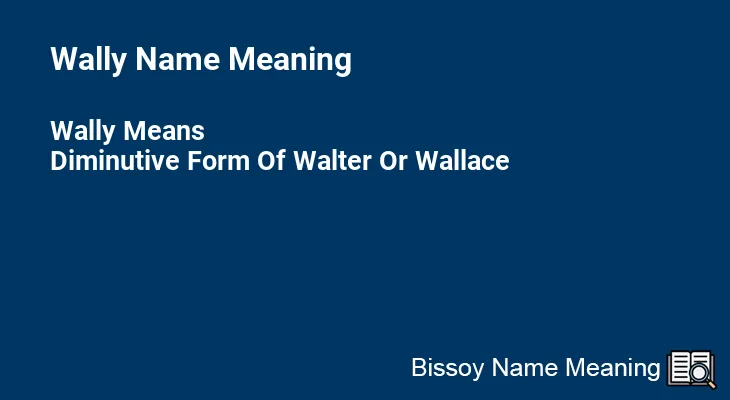 Wally Name Meaning