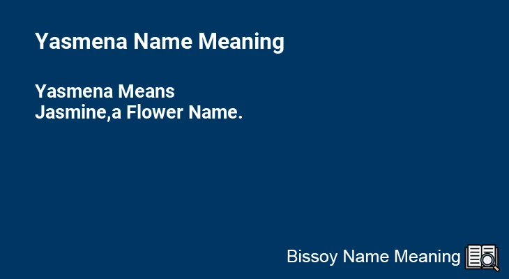 Yasmena Name Meaning