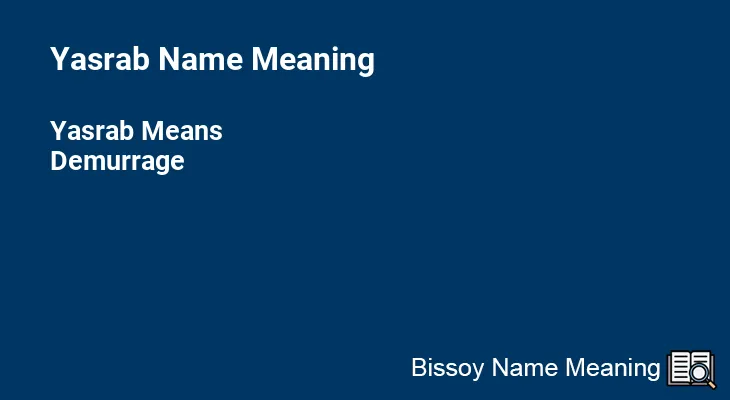 Yasrab Name Meaning