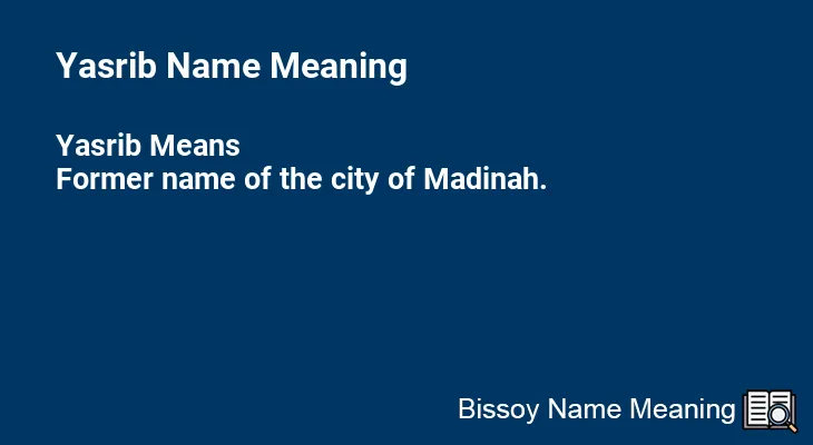 Yasrib Name Meaning