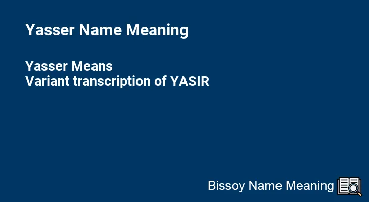 Yasser Name Meaning