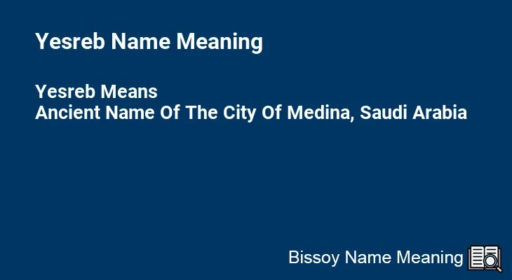Yesreb Name Meaning