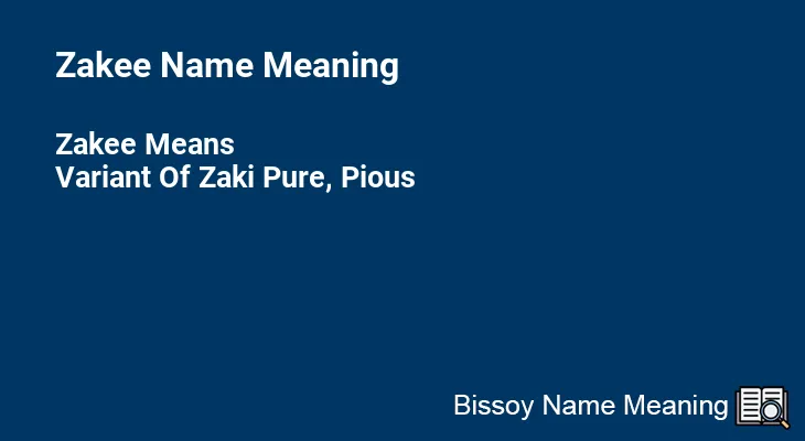 Zakee Name Meaning