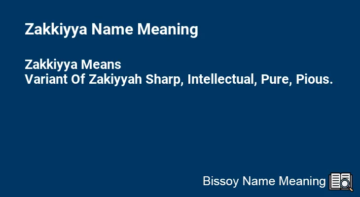 Zakkiyya Name Meaning