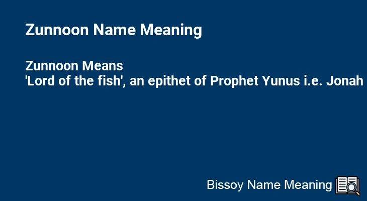 Zunnoon Name Meaning